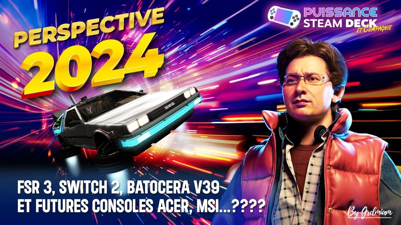 Perspective 2024! Switch 2, FSR3, et plein d'autres choses...