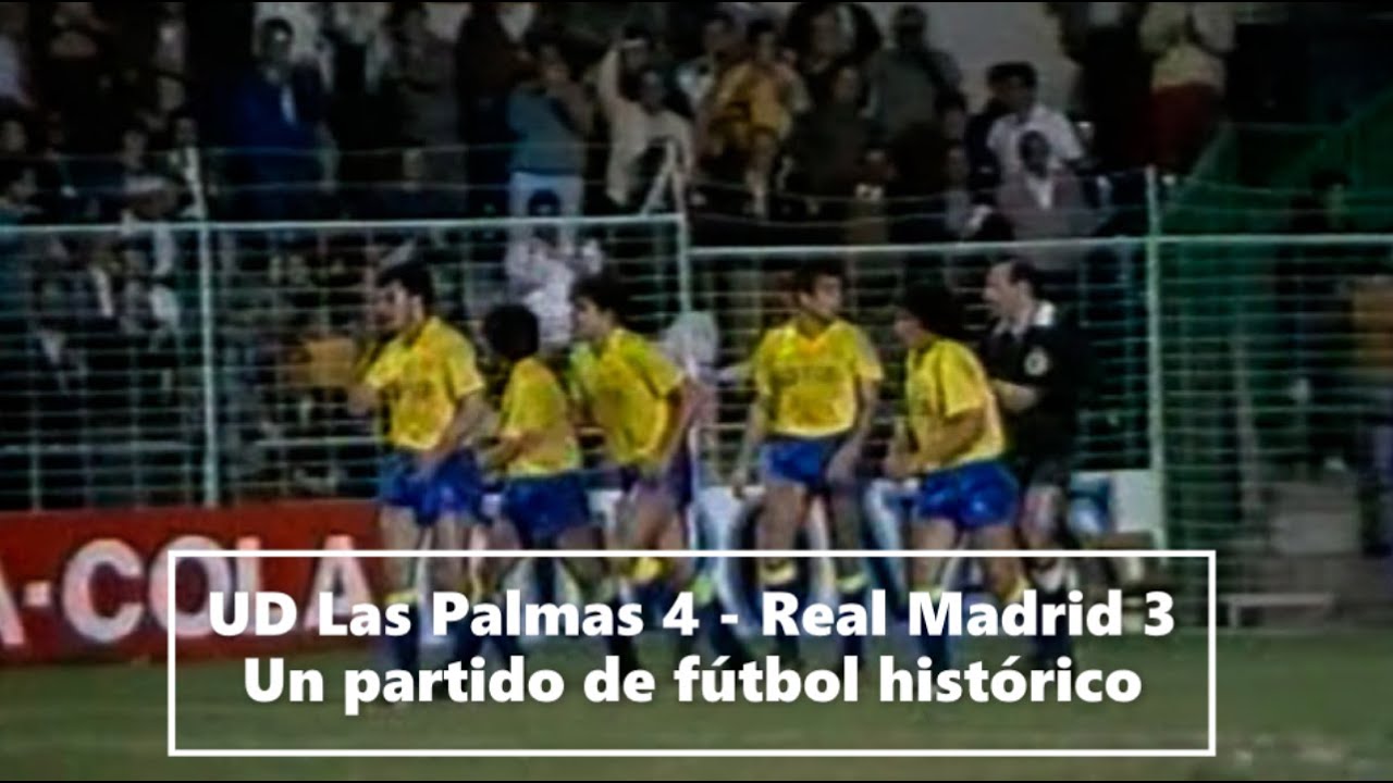 UD Las Palmas 4 - Real Madrid 3: Un partido de fútbol histórico (1986)