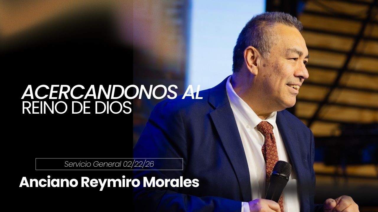 Acercándonos al Reino de Dios / Domingo 02/22/2026 |