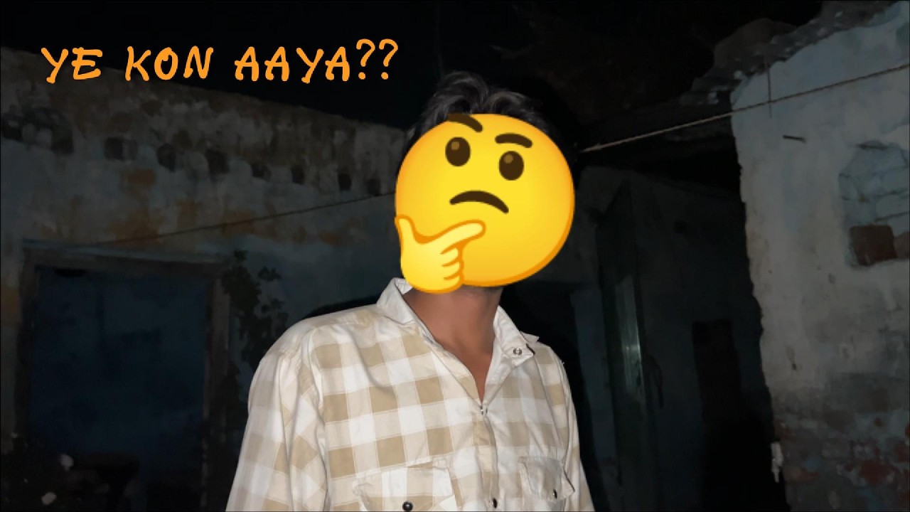 🤔Ye kon aaya🤔??  [AJAY SHARMA(vlog~23)]