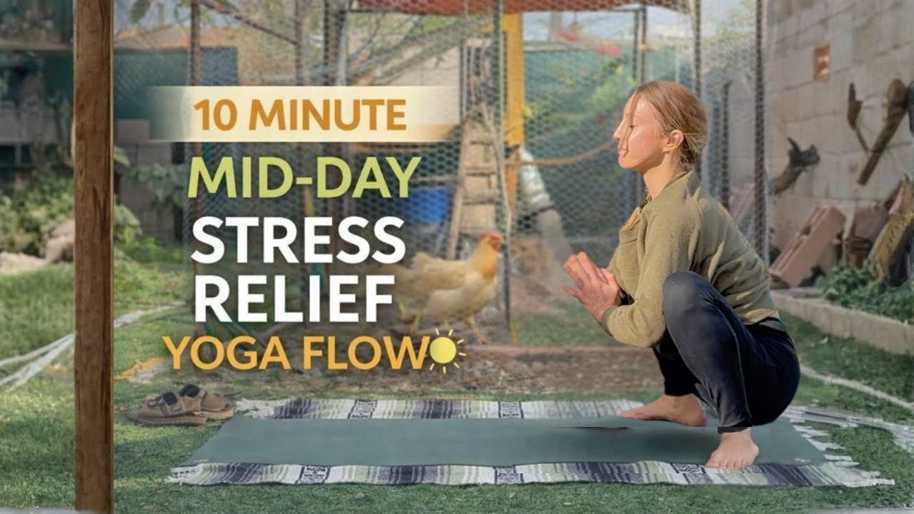 10 Minute De-Stress Yoga Flow | Midday Stress Relief & Grounding Practice