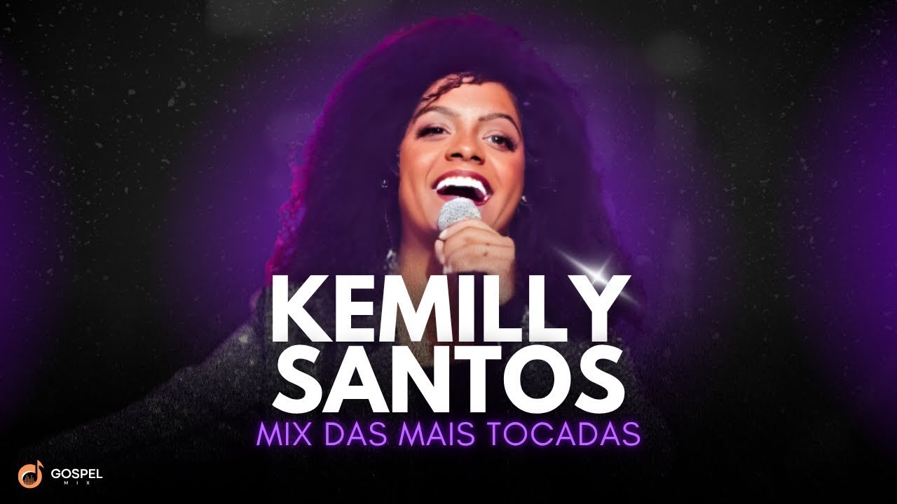 Gospel Mix e Kemilly Santos | Os Melhores Clipes [Volume 5]