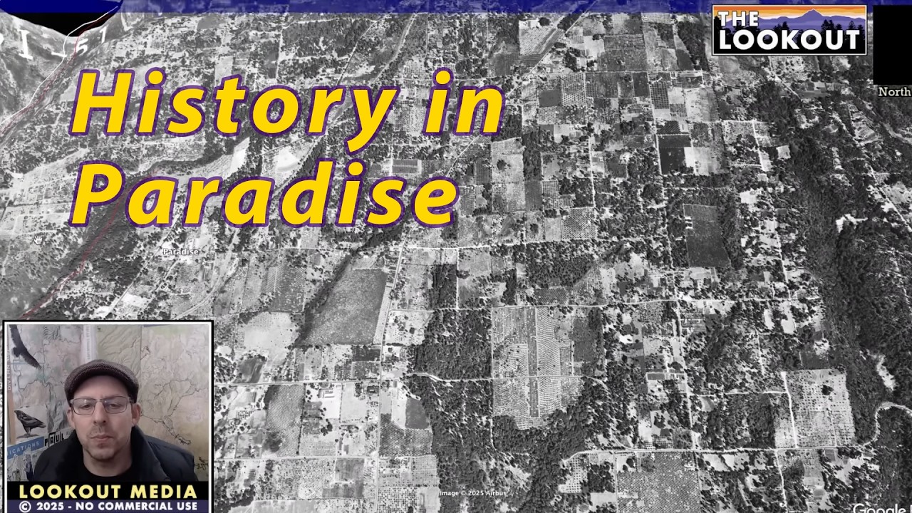 Land use History in Paradise and Butte Creek Canyon, near Chico, California