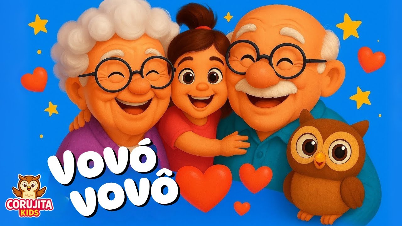 👵 Vovó, Vovô e Eu: Música Infantil Fofa  | Especial Dia dos Avós | Corujita Kids 🦉
