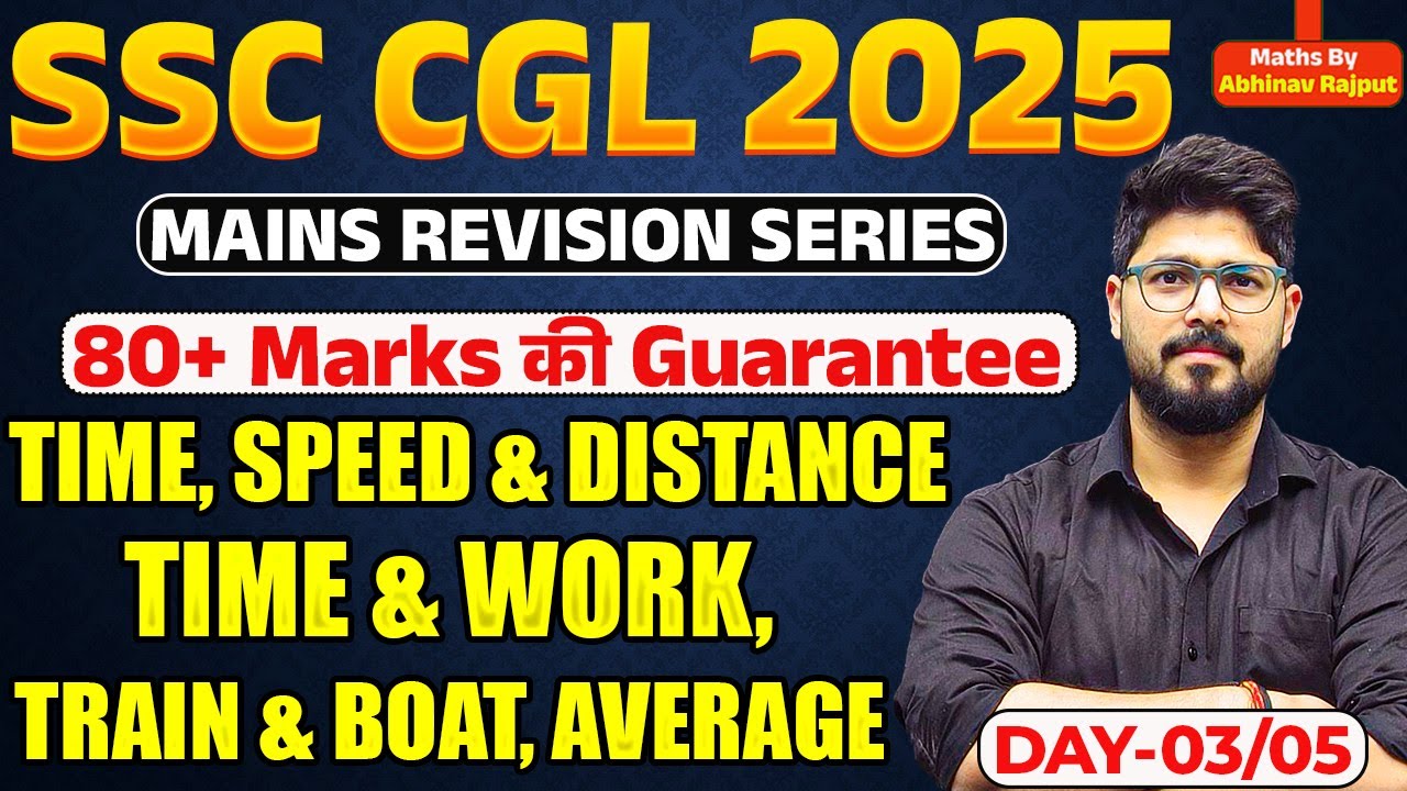 Day-03 || Time, Speed & Distnace, Time & Work, Train & Boat And Average By Abhinav Rajput