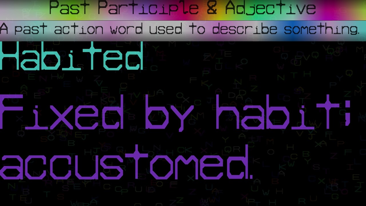 Past Participle & Adjective Word Smith 1