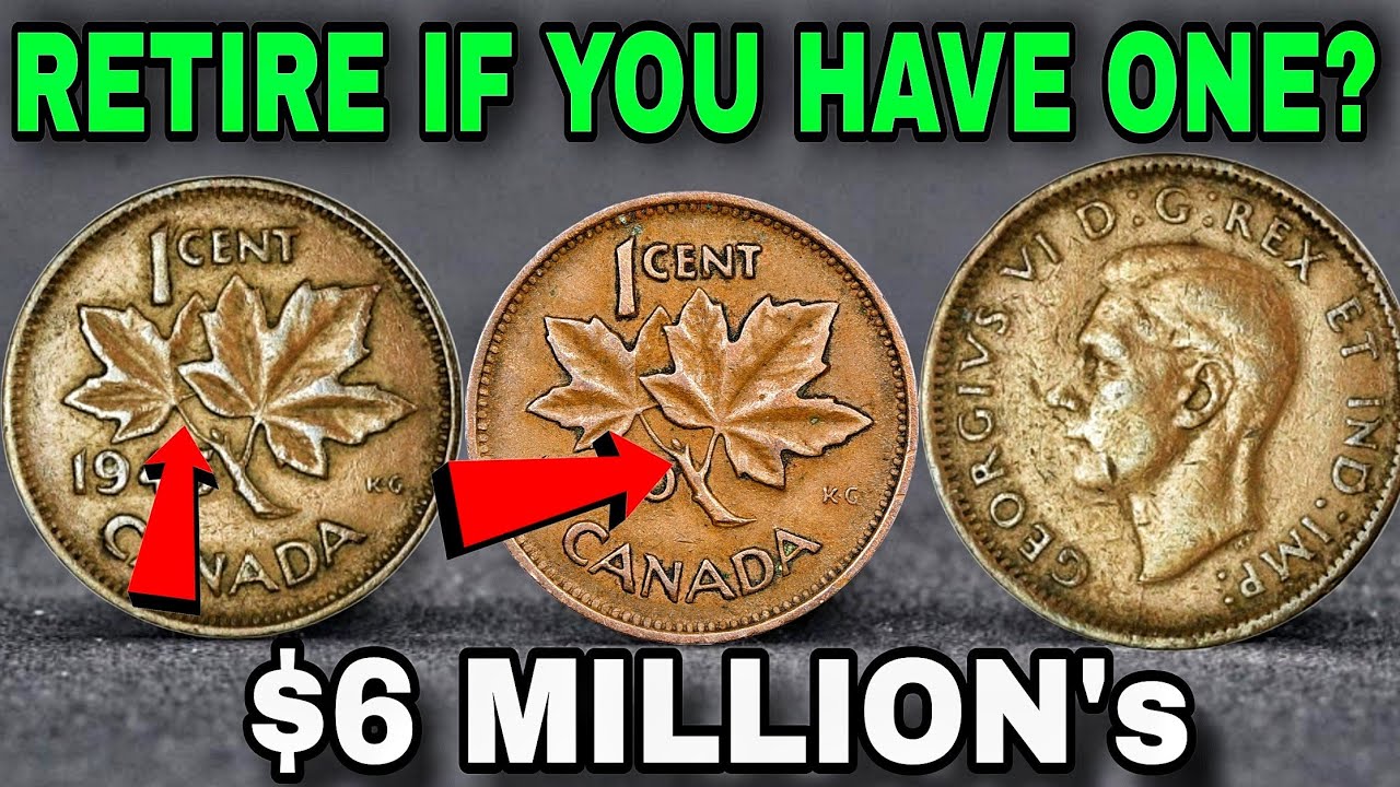 HOLY GRAIL CANADA 1 CENTS TOP 5 VALUABLE CANADIAN ONE CENT COINS WORTH HUGE MONEY!