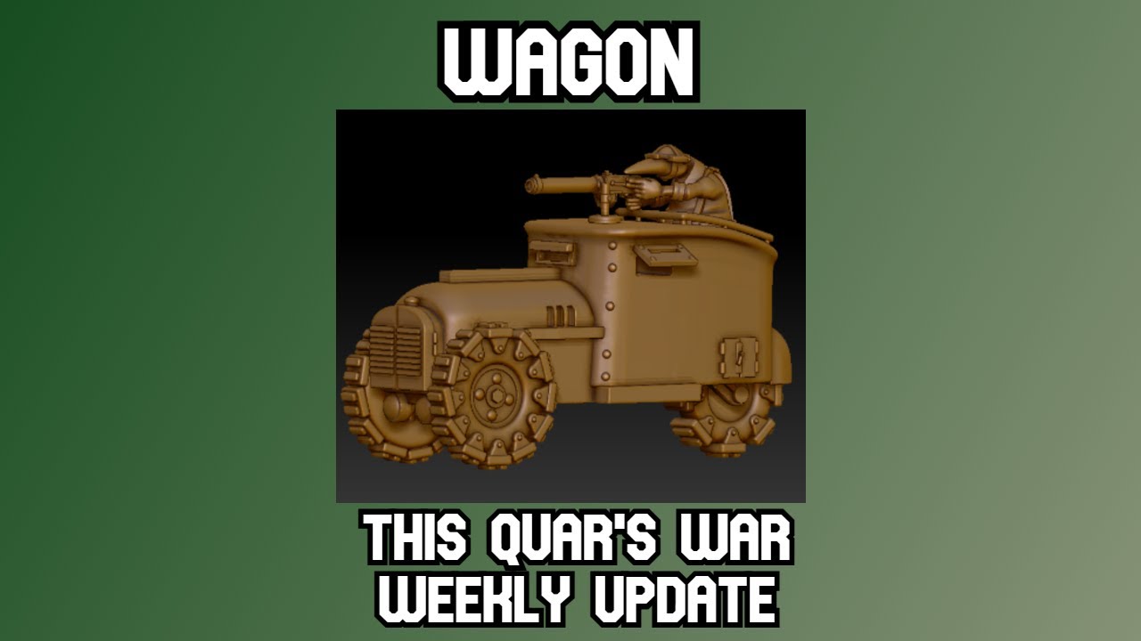 Armored Wagon | This Quar's War Weekly Update