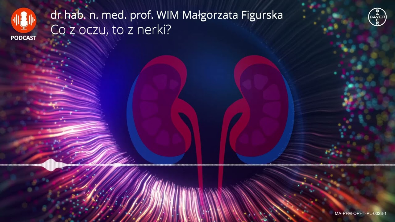Co z oczu, to z nerki?