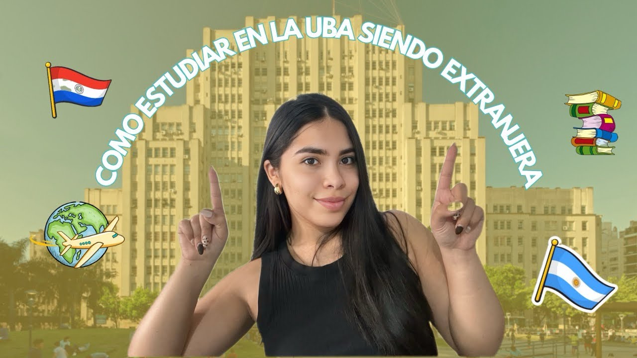“Cómo estudiar en la UBA siendo extranjera/a | Guía paso a paso 2025”.  #UBA #EstudiarEnArgentina