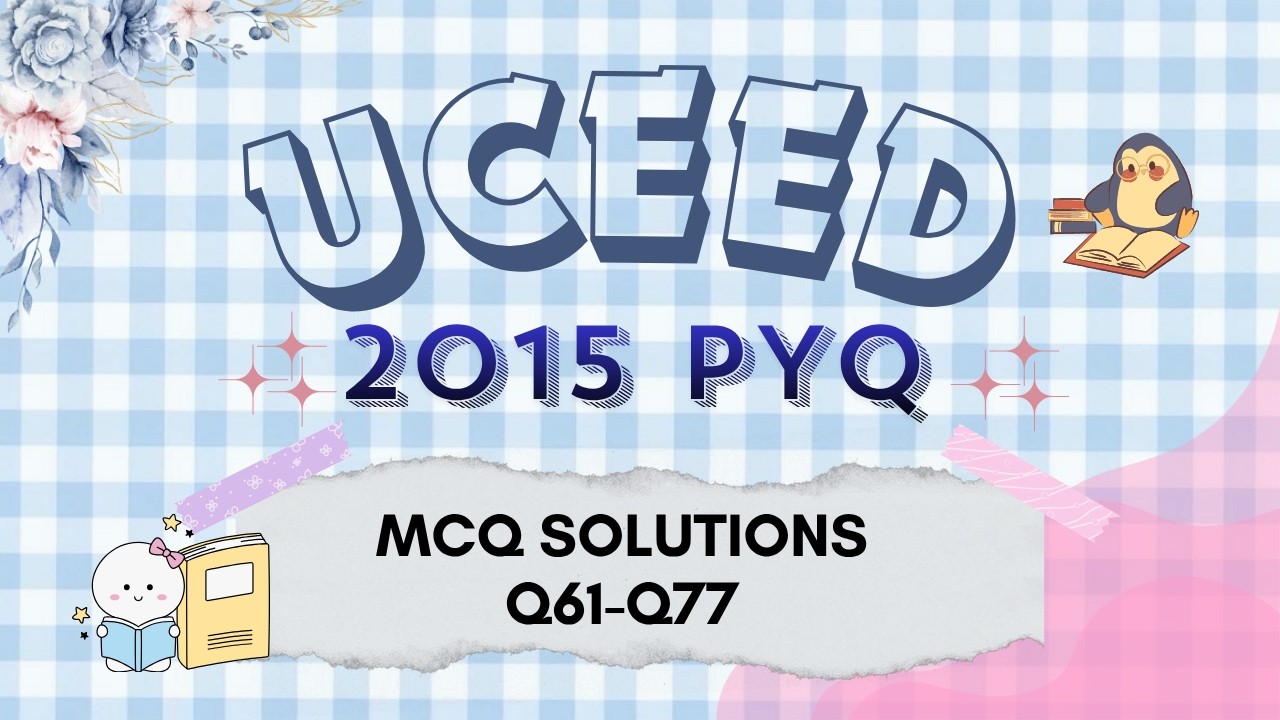 UCEED 2015 MCQ Que 61 - Que 77 Solutions || UCEED 2015 MSQ Solutions || UCEED preparation