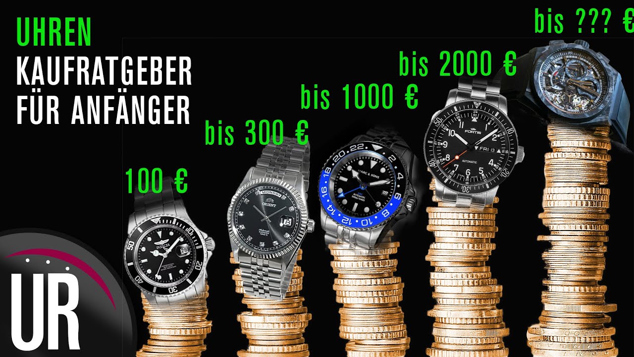 💰⌚️Uhren-Kaufberatung (TIPPS) für ANFÄNGER 2020 | 100 € bis 300 € | bis 1000 € | ab 2000 € und mehr