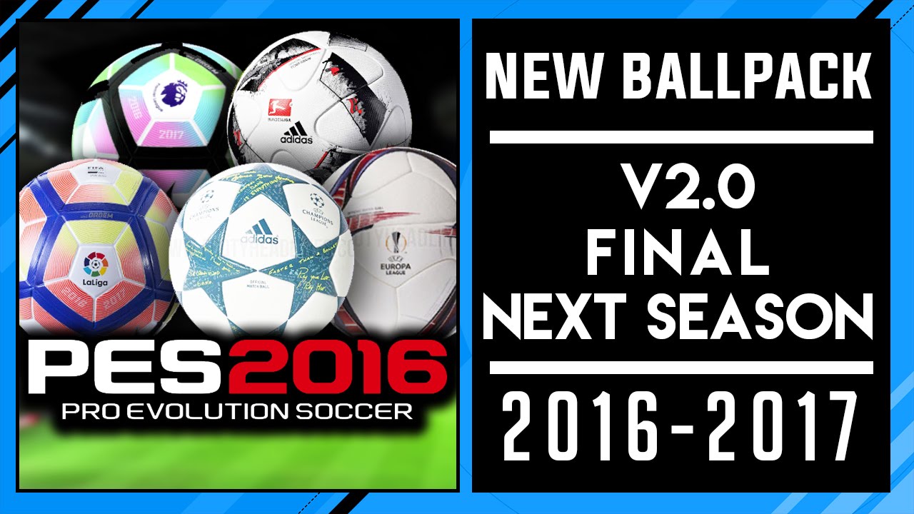 PES 2016 | New BallPack v2.0 | Final | • 2016 / 2017 • HD
