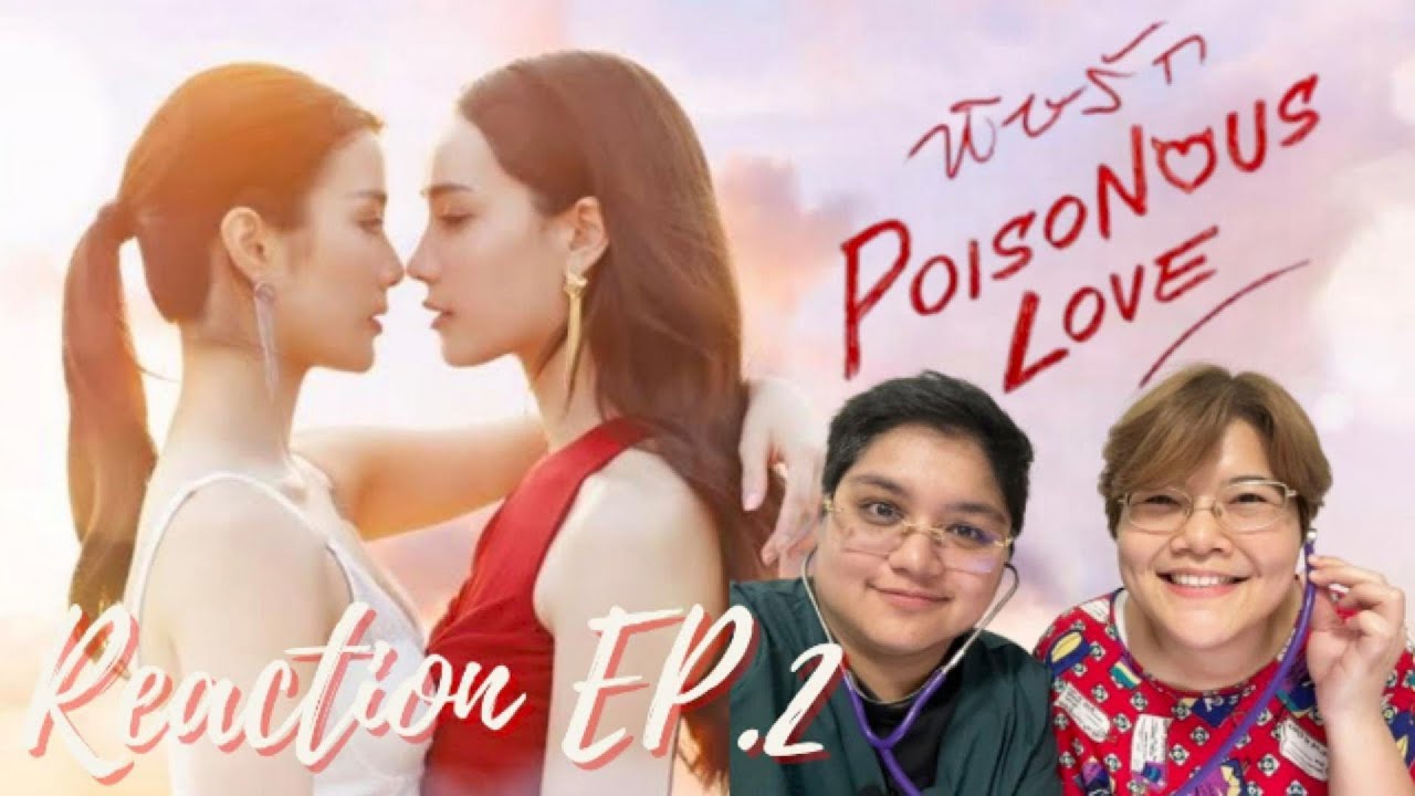 Reaction พิษรัก Poisonous Love EP.2