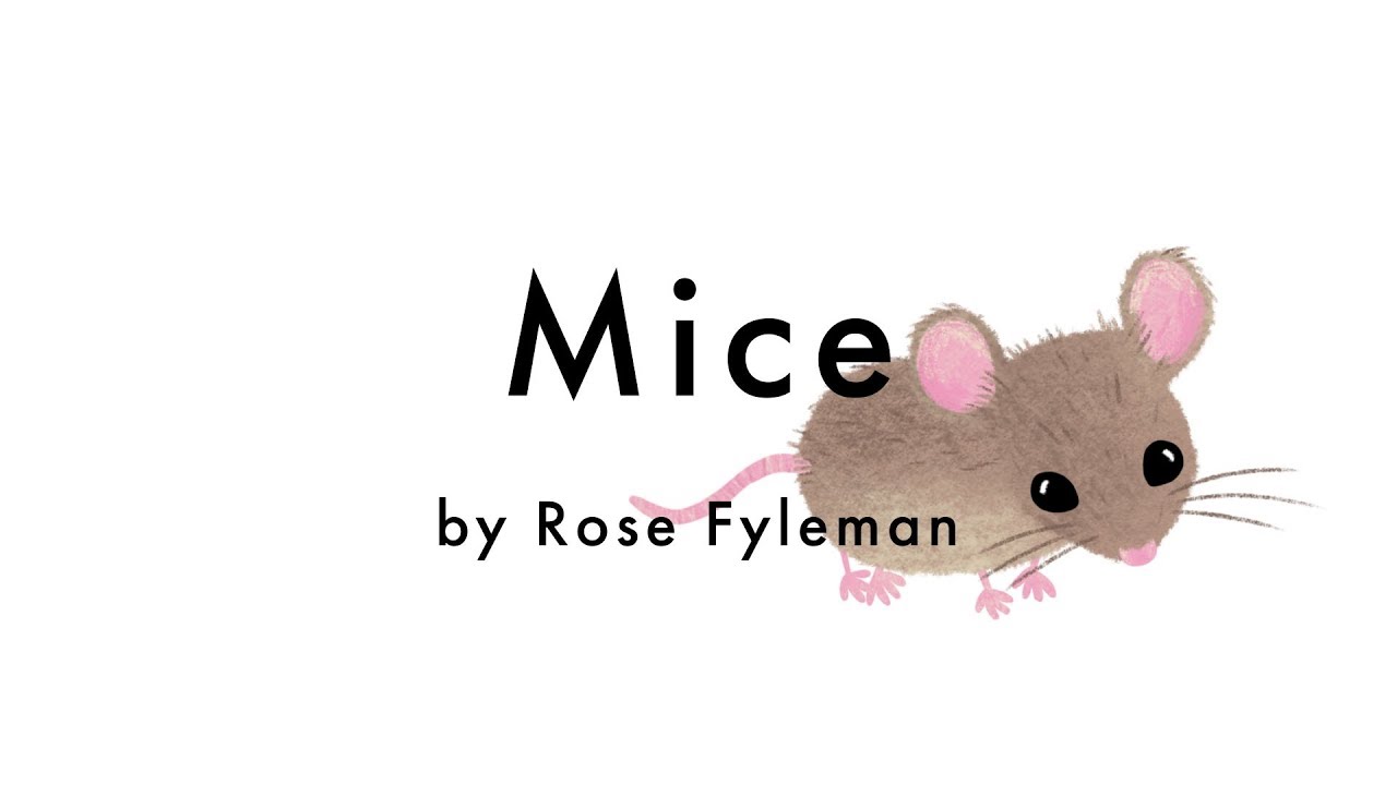 Mice by Rose Fyleman - Read-Aloud Children's Poem | I Think Mice Are Rather Nice