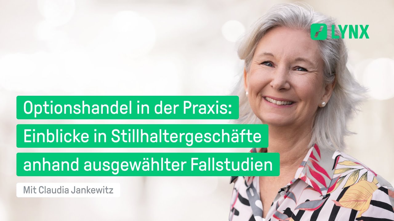 Optionshandel in der Praxis: Stillhaltergesch&auml;fte anhand von Fallstudien | Webinar mit C. Jankewitz