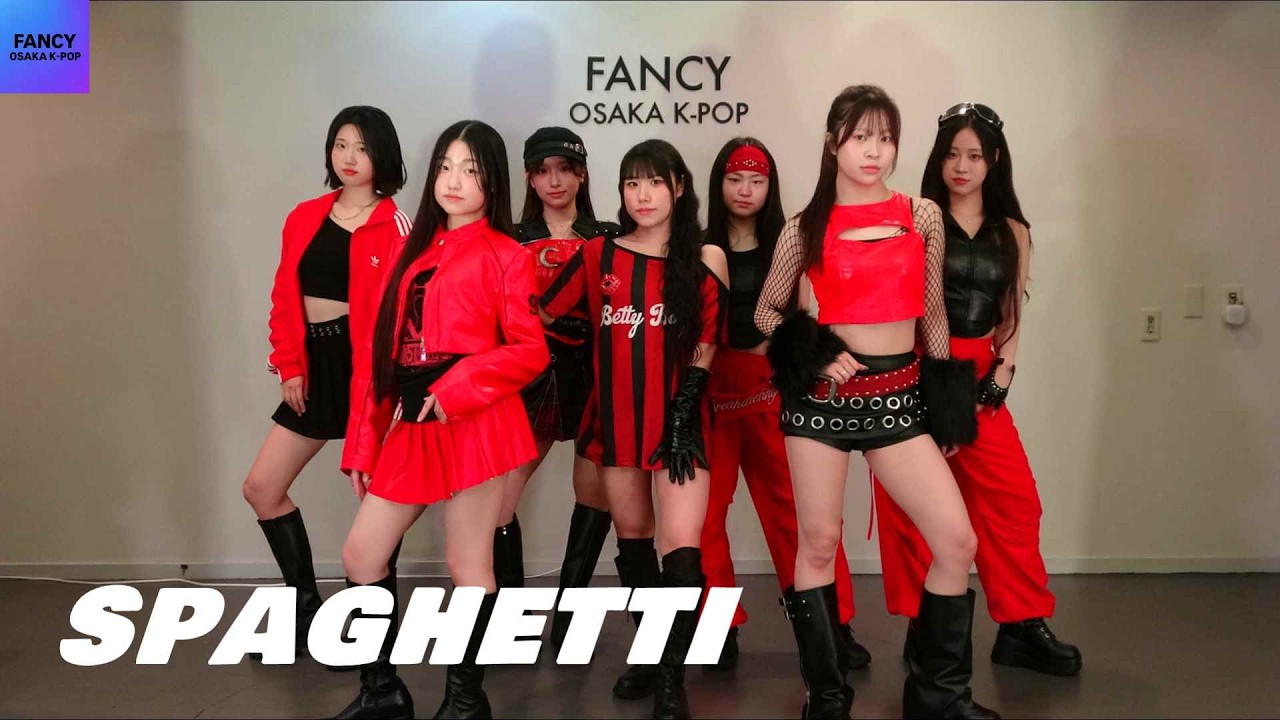 ［大阪］SPAGHETTI🍝 Event Stage Dance Practice  (Fix ver.)