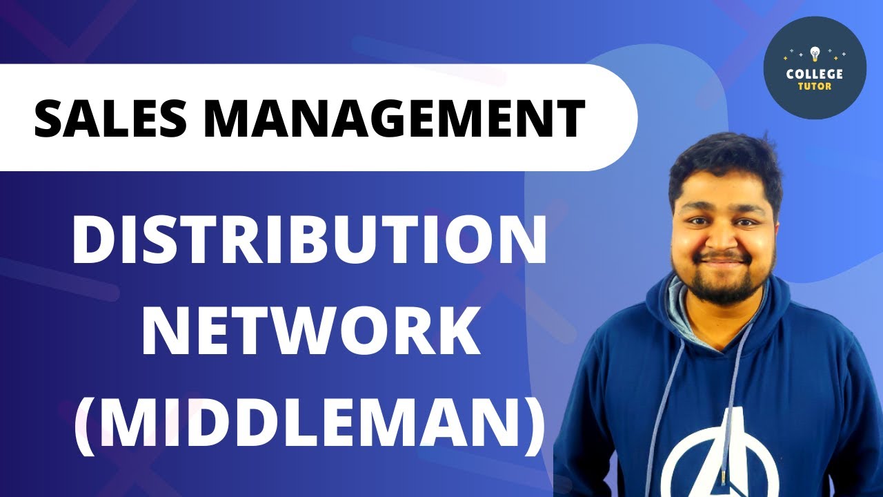 Distribution Network Management | Middlemen | Sales Management | Study at Home with me