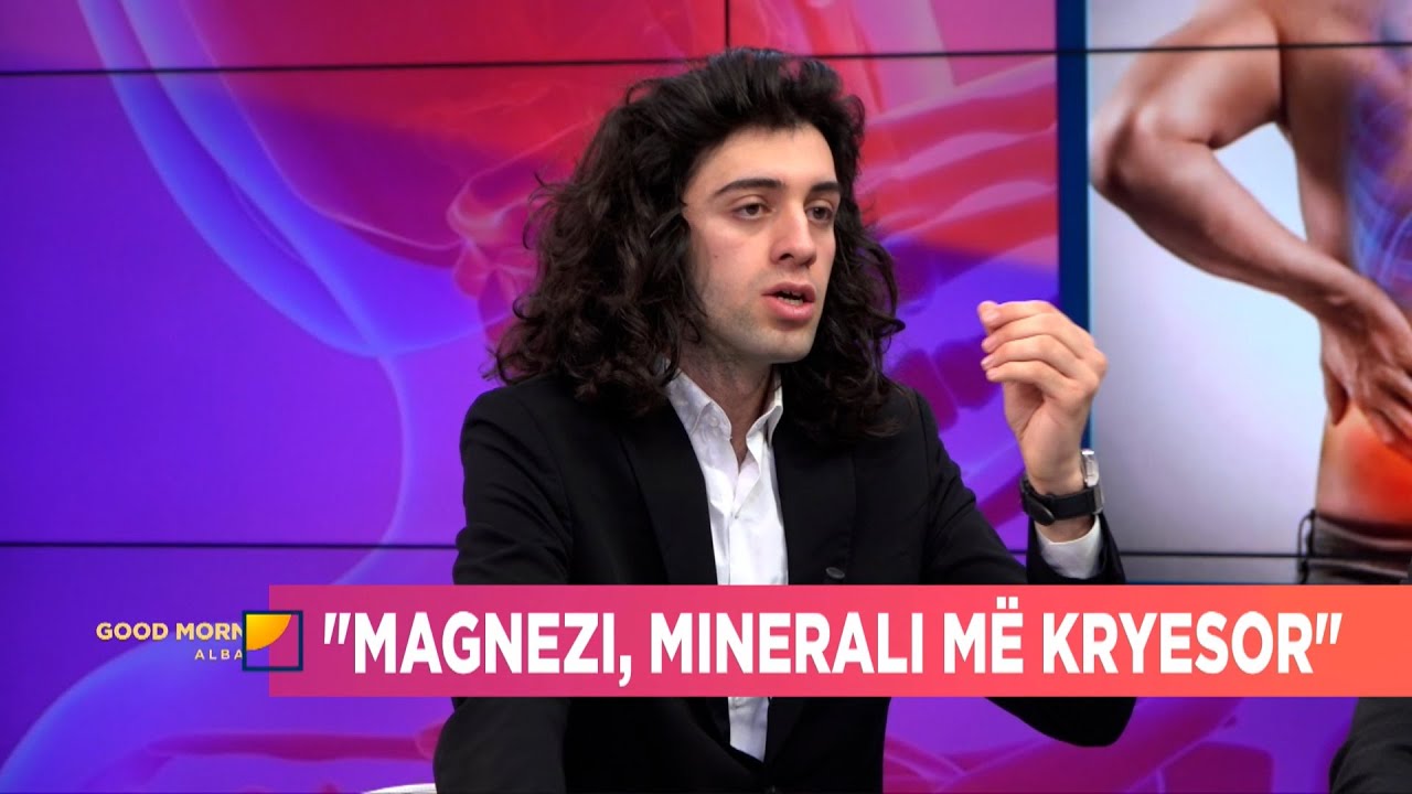 “Magnezi, minerali më kryesor”-Mjeku Luçiano Bardhi