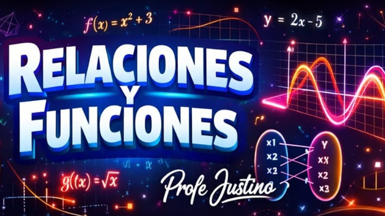 Relaciones y funciones (definición, elementos, representaciones, diferencias, aplicaciones)