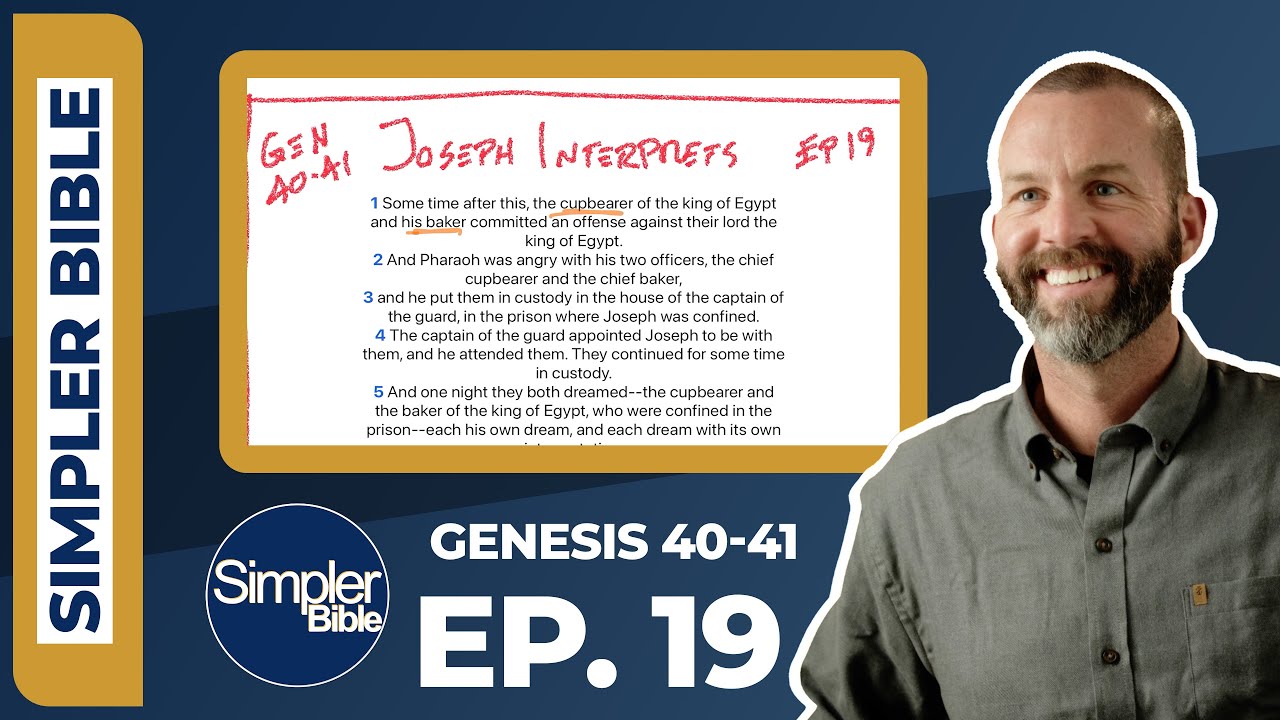 Ep. 19. Genesis 40-41 | Joseph’s Interpretation