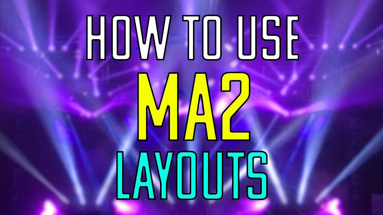 Как использовать MA2 — Макеты