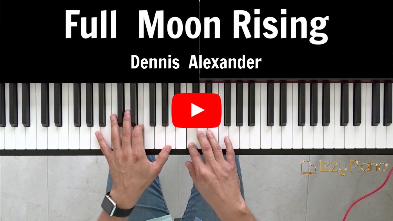 Full Moon Rising Dennis Alexander, Alfred Group Piano. Garritan CFX Lite: Classic