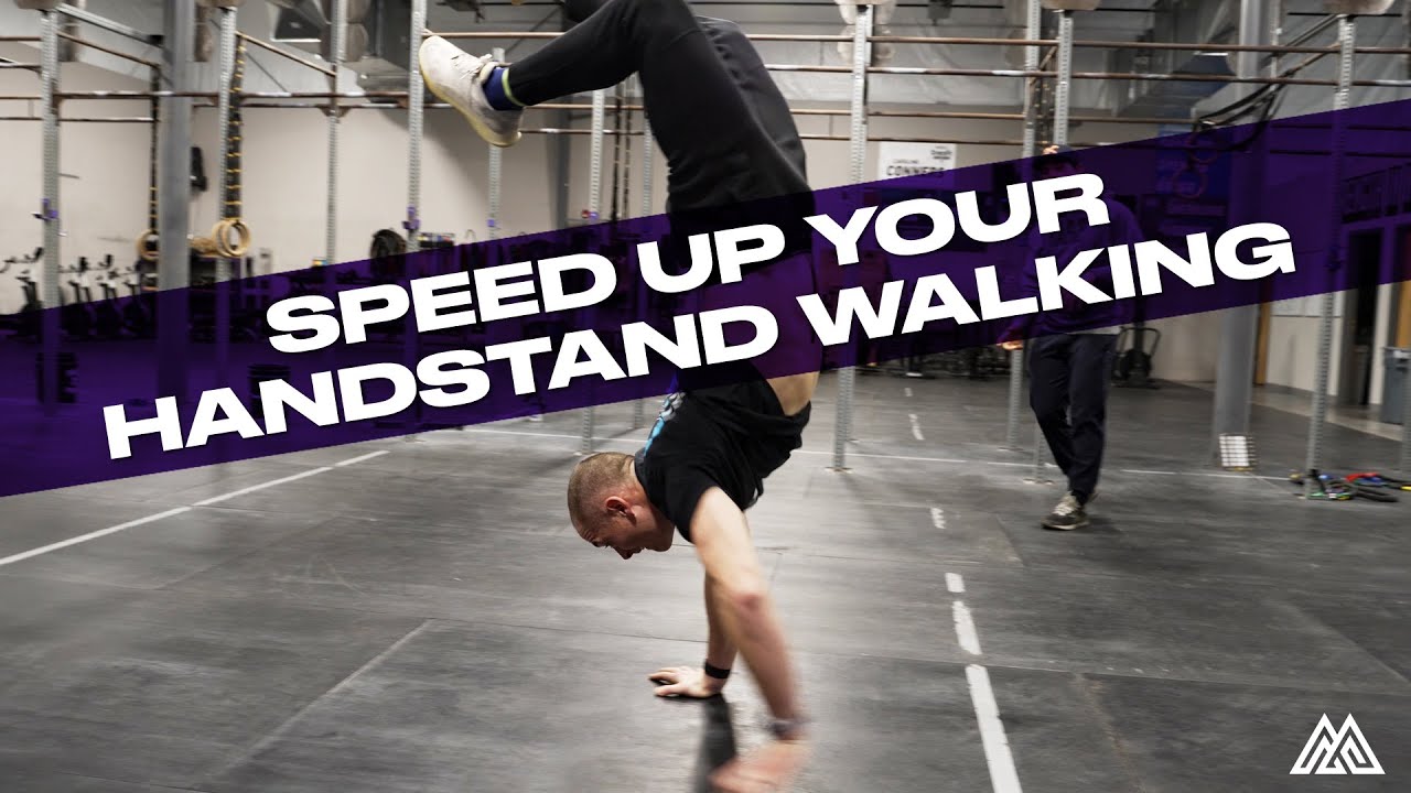 How to Speed Up Your Handstand Walking