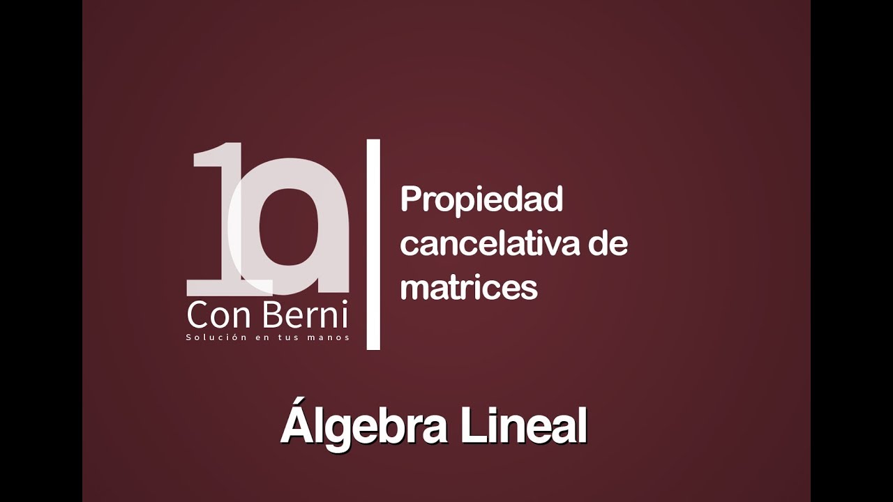 Propiedad cancelativa de matrices