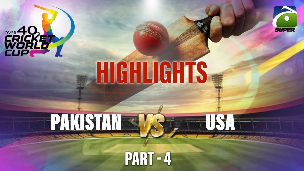 Over 40s Cricket Global Cup in Karachi | Pakistan vs USA | Highlights | Part 4