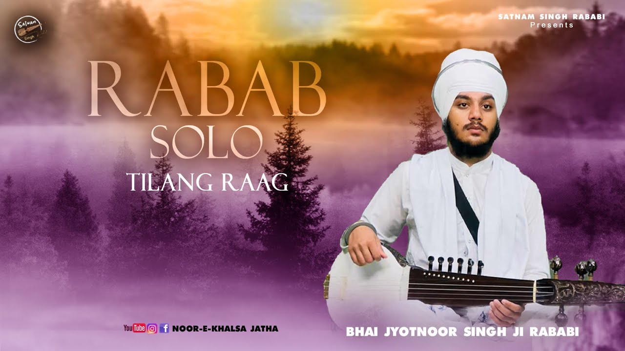 Rabab solo in Raag Tilang Bhai Jyotnoor Singh Rababi USA Wale #rabab @noor-e-Khalsa Jatha