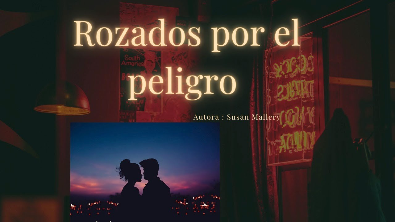 Rozados por el peligro de Susan Mallery ,