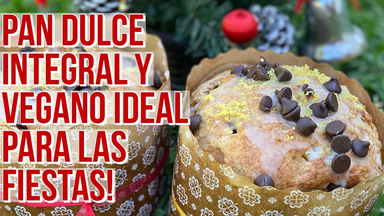 Cómo Hacer Un PAN DULCE INTEGRAL Y VEGANO! | ideal para tu mesa navideña 💚