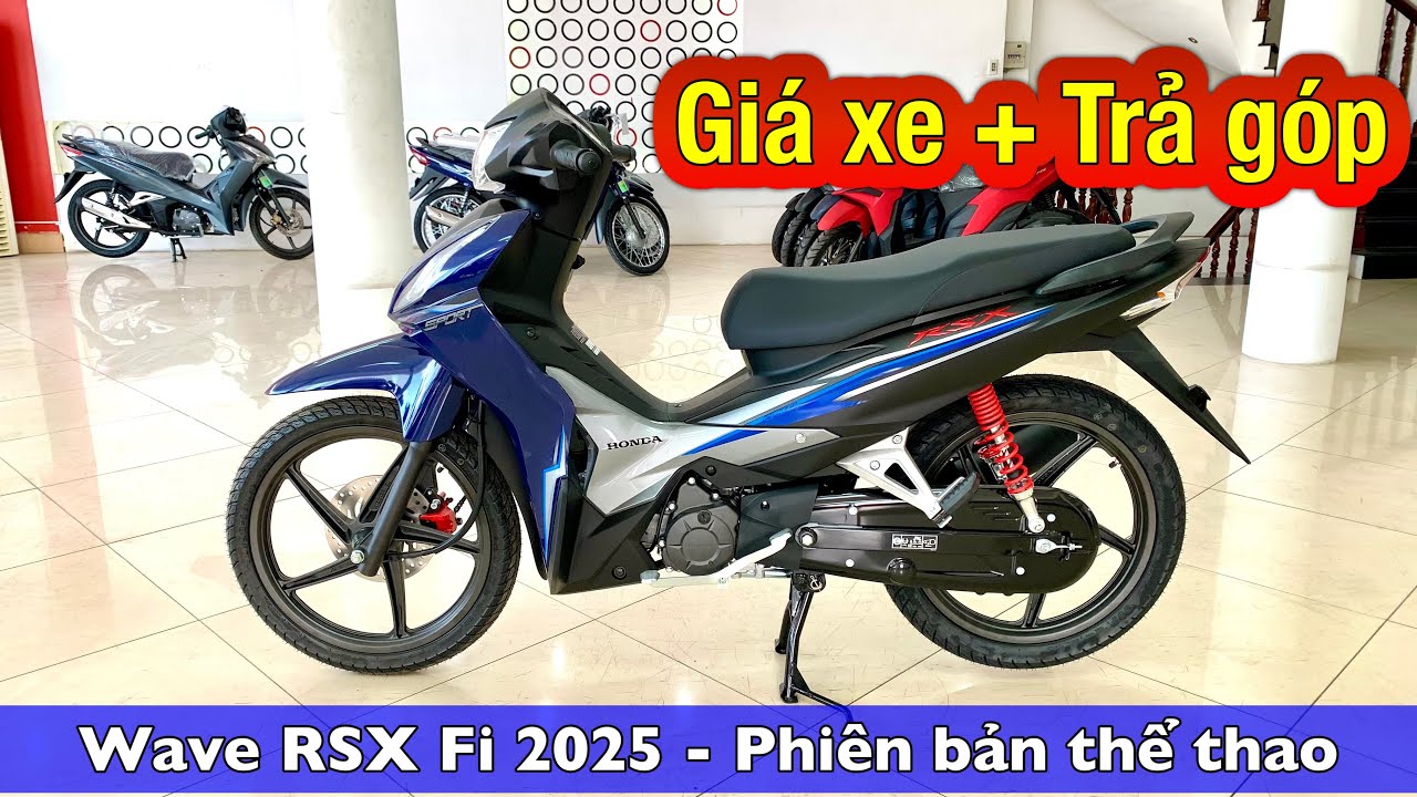 Honda Wave RSX Fi 2025 - Màu xanh bánh mâm thắng đĩa | Trả góp trả trước chỉ từ 6 triệu #rsx2025