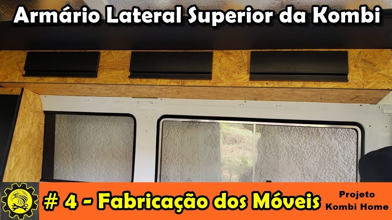 Fabricação dos Móveis 4 - Armário Lateral Superior da Kombi - Projeto Kombi Home