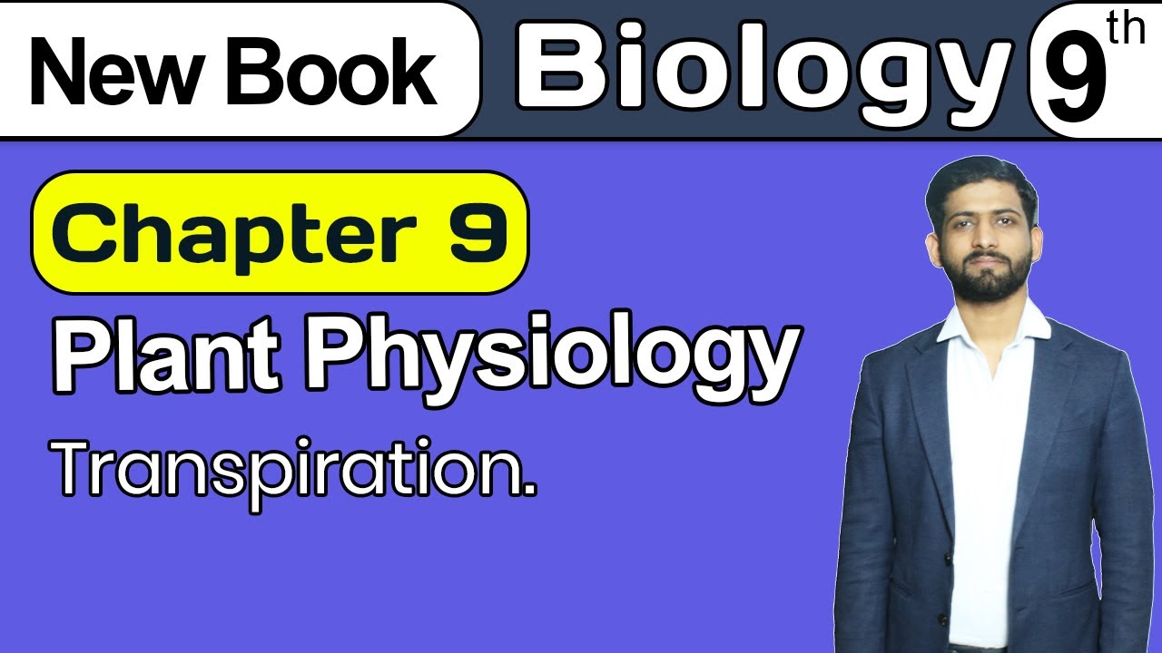 9th Class Biology Chapter 9 | Transpiration | Class 9th New Book 2025