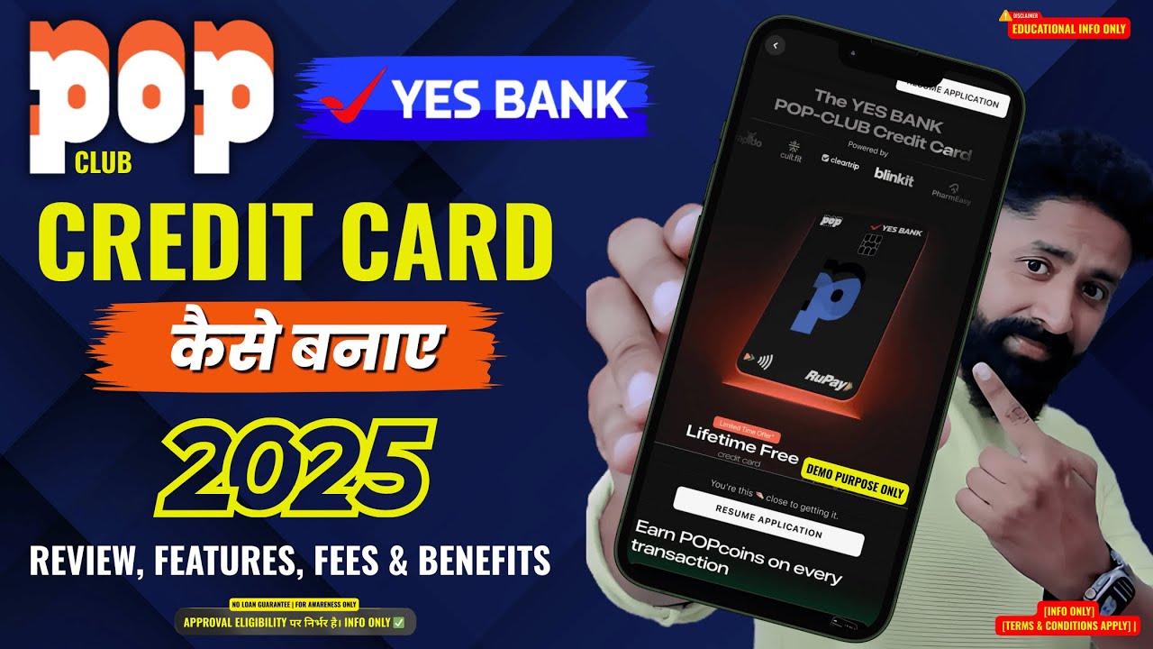 Yes Bank POP-CLUB RuPay Credit Card 2025 | Apply Process, Benefits, Cashback & Lifetime Free Card