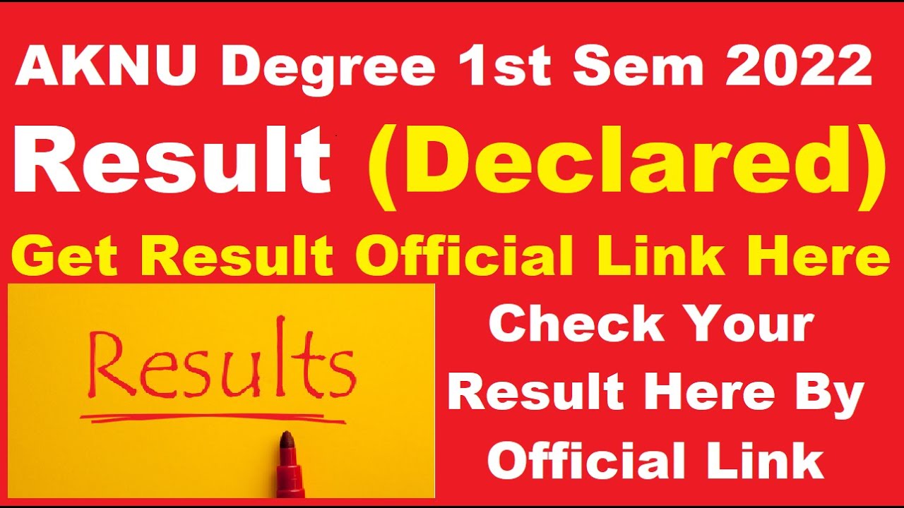AKNU Degree 1st Sem 2022 Results (Declared) - CHECK Your UG CBCS Results Here