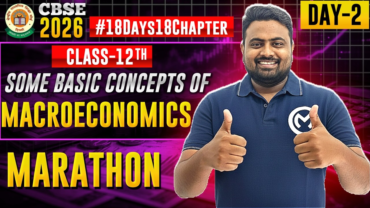 LIVE Today 🔴 | Class 12 Economics | Some Basic Concepts of Macroeconomics | Full Concept | CBSE 2026