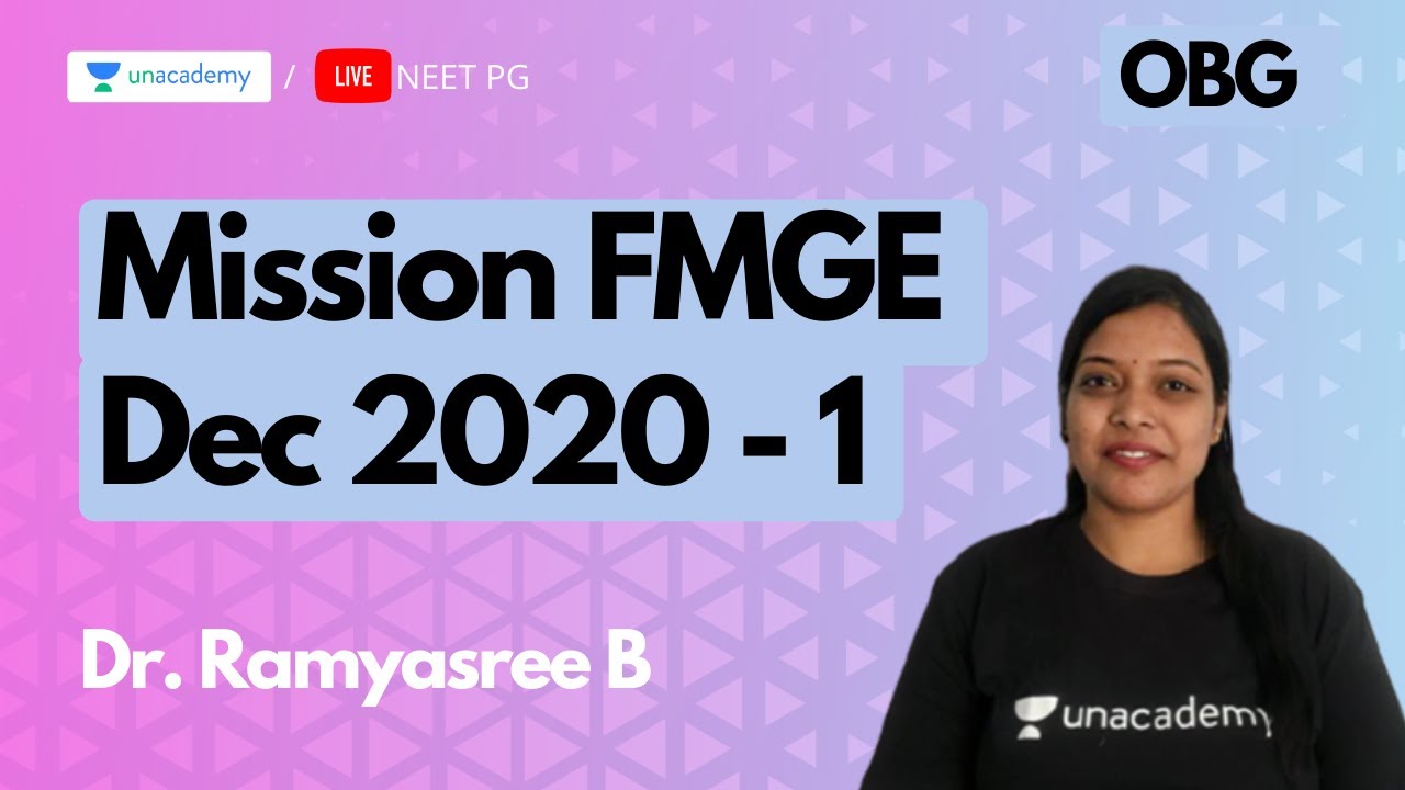 Mission FMGE Dec 2020 - 1 | OBG with Dr. Ramyasree B