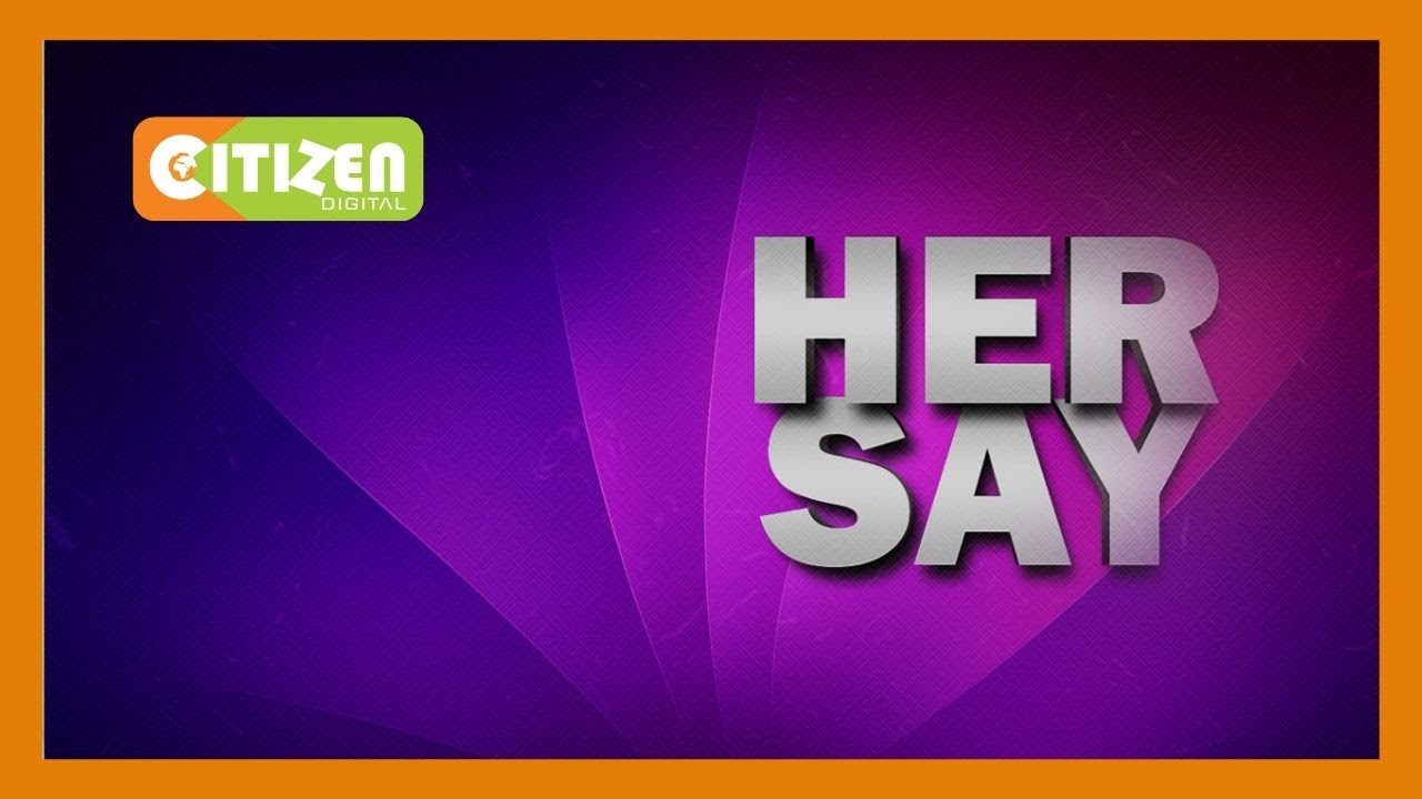 | HER SAY | Mary Thuo - Formerly a waitress, now she runs a cleaning company