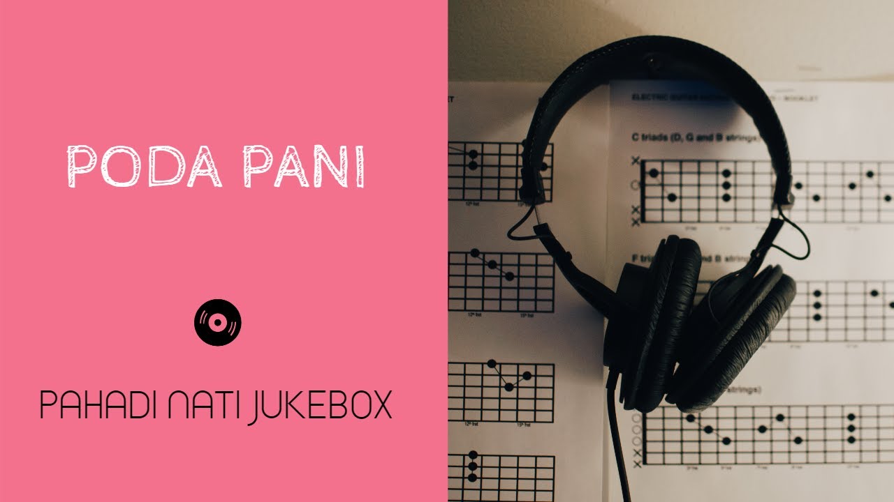 PODA PANI | Latest Pahadi Nati | Pahadi Nati | Old Pahadi Nati | Pahadi Nati JukeBox