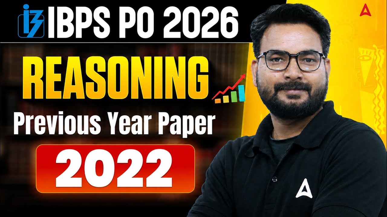 IBPS PO 2026 Reasoning Preparation | Reasoning 2022 Previous Year Paper | By Saurav Sir