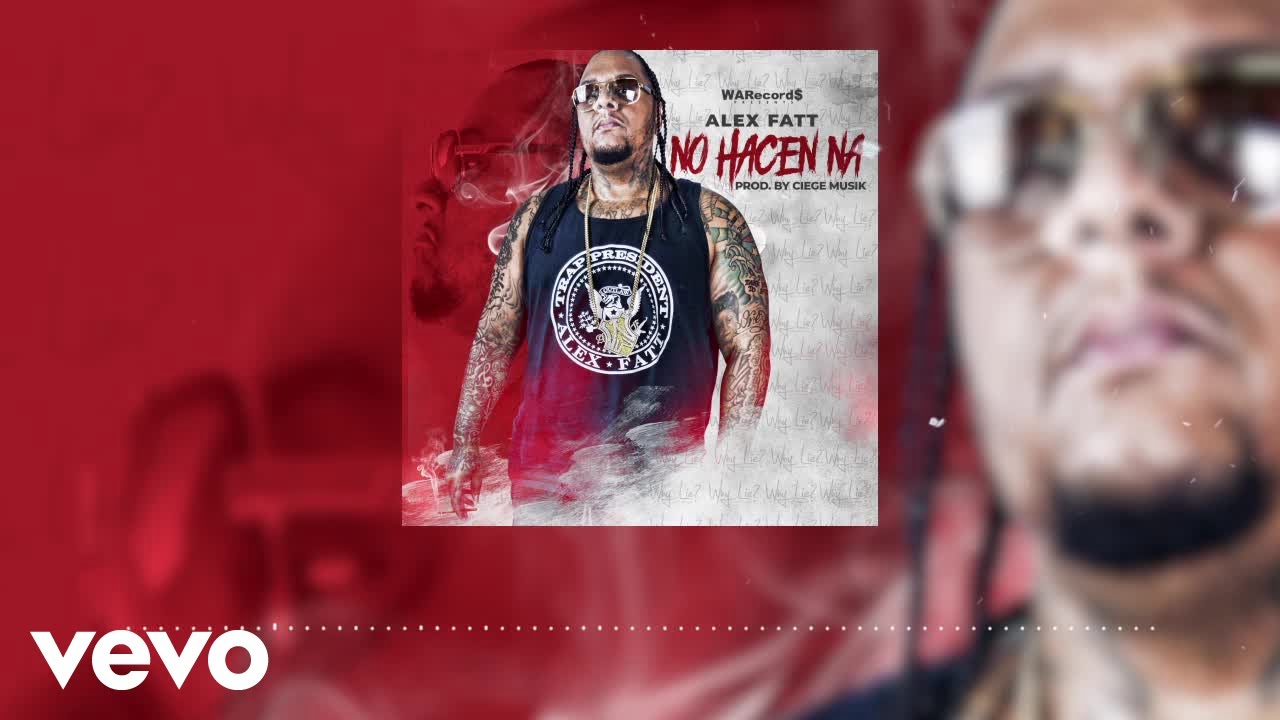 Alex Fatt - No Hacen Na