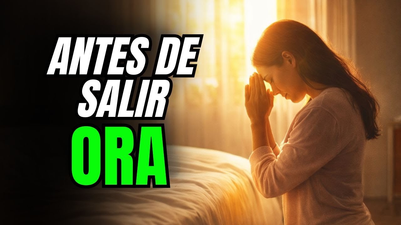 ¿Acabas de despertar? Esta oración cambiará tu día 🙏