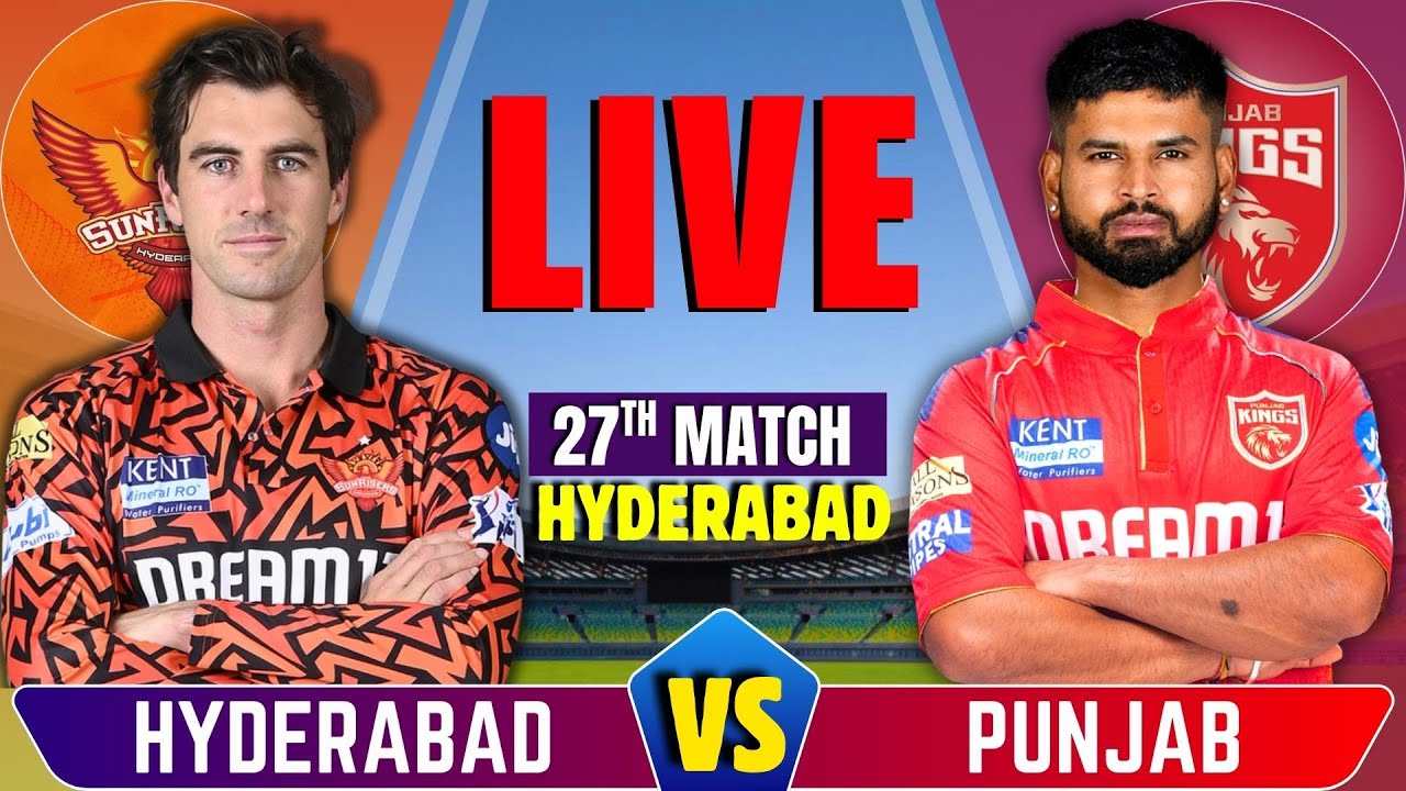 Punjab vs Hyderabad, IPL 2025 27th Match Live | Live Cricket Match Today | SHR vs PBKS | Live Match
