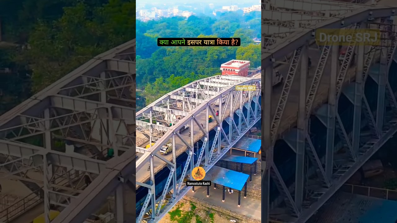 Mega Infrastructure that was made by Britishers in Varanasi India | Rajghat Pul Namo Ghat| Drone SRJ