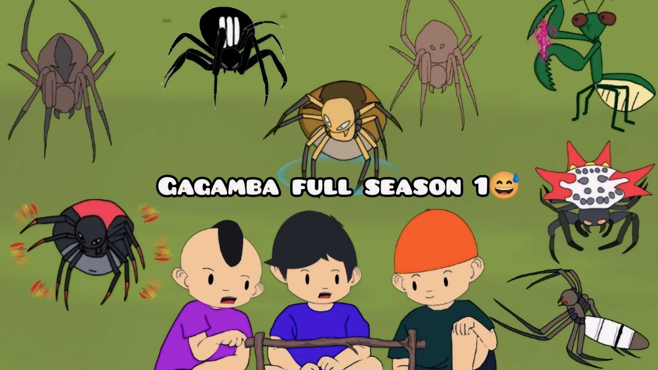 gagamba full season 1😅