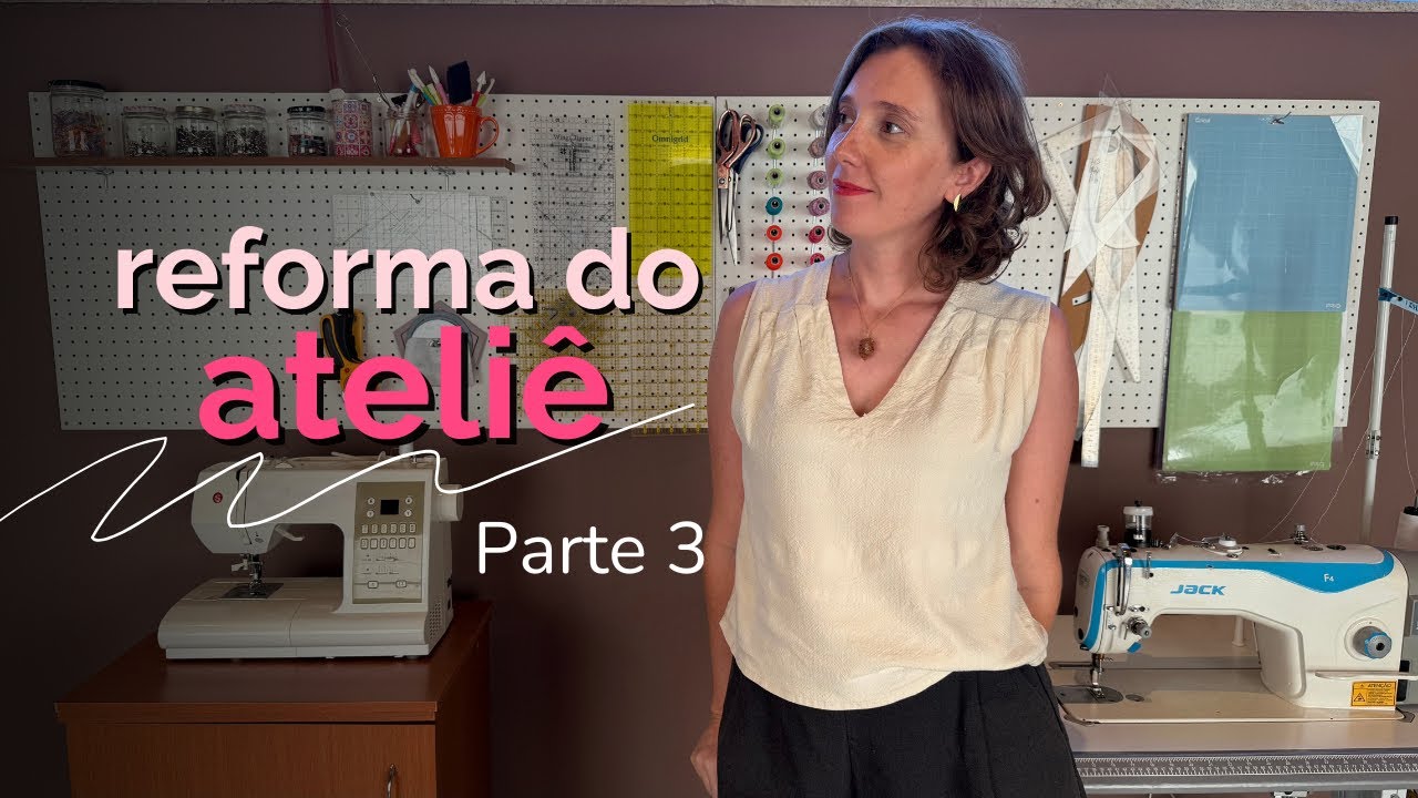 Parte 3 | Reforma do Ateliê - móveis prontos, organização e dicas práticas de limpeza 