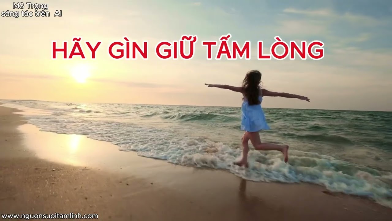 HÃY GÌN GIỮ TẤM LÒNG (Giọng Ca Nam). Ngày 18/3/2026